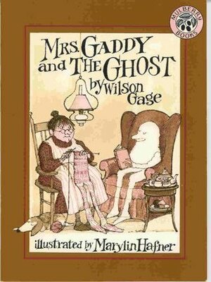 Mrs. Gaddy and the Ghost by Wilson Gage, Mary Q. Steele