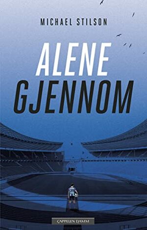 Alene gjennom by Michael Stilson