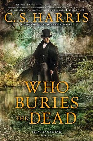 Who Buries the Dead by C.S. Harris