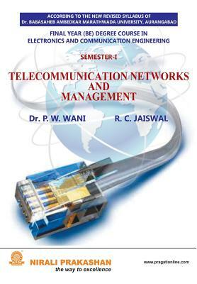 Telecom Networks And Management by P. W. Wani, R. C. Jaiswal, Na