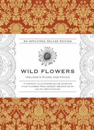 Wild Flowers (Ireland's Flora and Fauna Series) by Ruth Isabel Ross