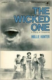 The Wicked One: A Story of Suspense by Mollie Hunter