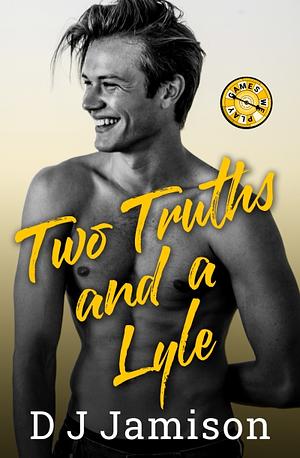 Two Truths and a Lyle by DJ Jamison