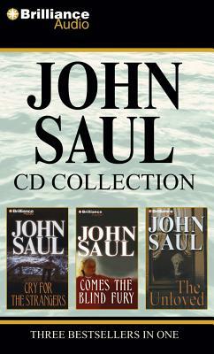 John Saul Collection 1: Cry for the Strangers/Comes the Blind Fury/The Unloved by John Saul