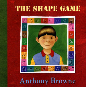 The Shape Game by Anthony Browne