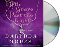 Fifth Grave Past the Light by Darynda Jones