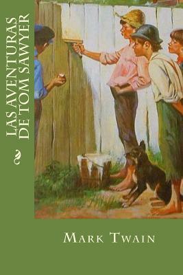 Las Aventuras de Tom Sawyer by Mark Twain