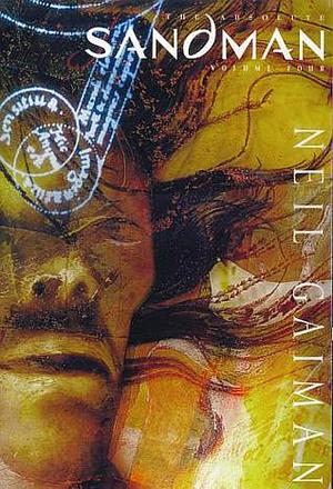 The Absolute Sandman, Volume 4 by Neil Gaiman, Neil Gaiman