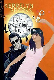 Die mit dem Vampir tanzt by Kerrelyn Sparks