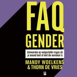 FAQ Gender by Thorn de Vries, Mandy Woelkens