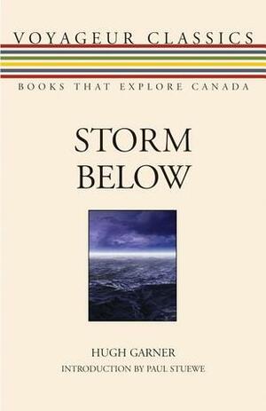 Storm Below by Paul Stuewe, Hugh Garner