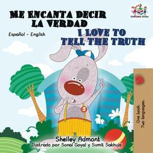 Me Encanta Decir la Verdad I Love to Tell the Truth: Spanish English by Kidkiddos Books, Shelley Admont