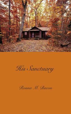 His Sanctuary by Ronna M. Bacon