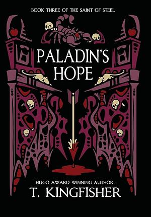 Paladin's Hope by T. Kingfisher