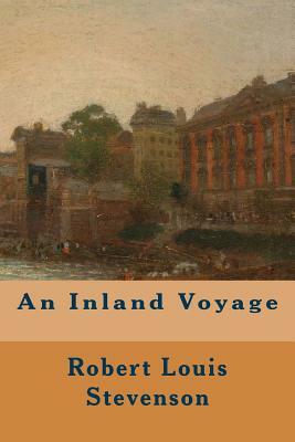 An Inland Voyage by Robert Louis Stevenson