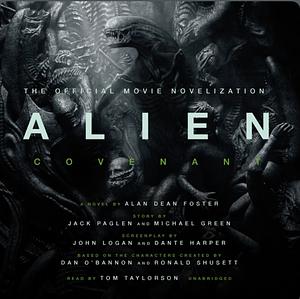 Alien: Covenant by Alan Dean Foster