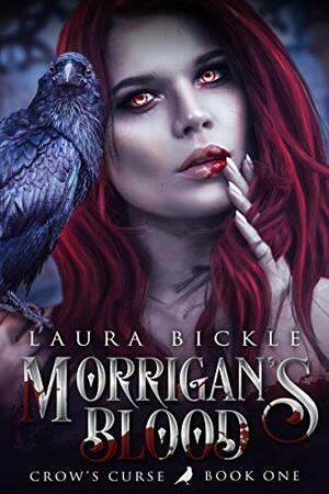Morrigan's Blood by Laura Bickle