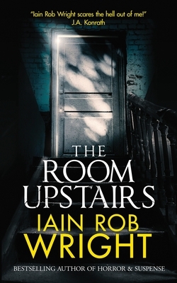 The Room Upstairs by Iain Wright
