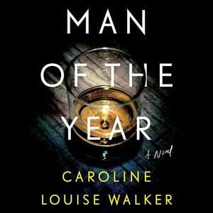 Man of the Year by Caroline Louise Walker