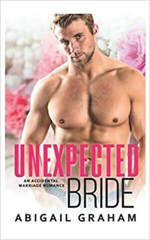 Unexpected Bride by Abigail Graham