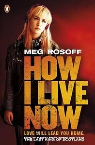 How I Live Now by Meg Rosoff