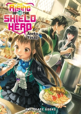 The Rising of the Shield Hero, Volume 18 by Aneko Yusagi