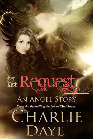 Her Last Request by Charlie Daye
