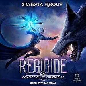 Regicide by Dakota Krout