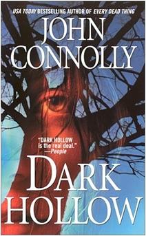 Dark Hollow by John Connolly