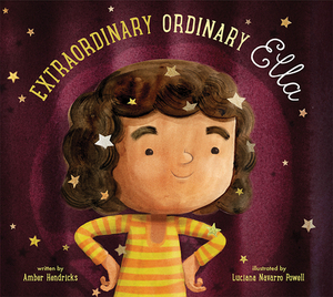 Extraordinary Ordinary Ella by Amber Hendricks