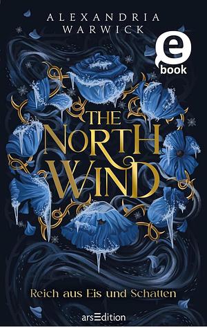 The North Wind by Alexandria Warwick