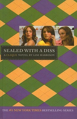 Sealed with a Diss by Lisi Harrison
