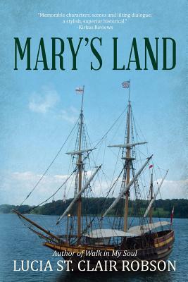 Mary's Land by Lucia St Clair Robson