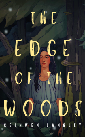 The Edge Of The Woods by Ceinwen Langley