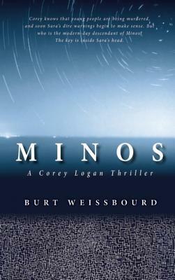 Minos: A Corey Logan Thriller by Burt Weissbourd