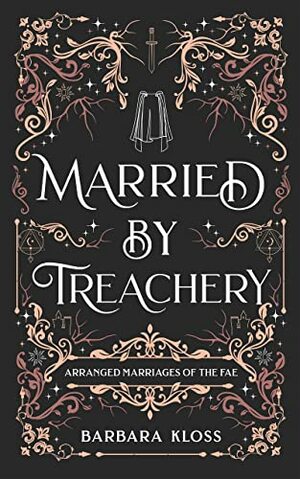 Married by Treachery by Barbara Kloss
