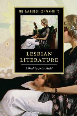 The Cambridge Companion to Lesbian Literature by 