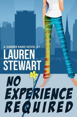 No Experience Required by Lauren Stewart