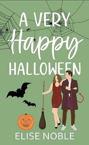 A Very Happy Halloween by Elise Noble