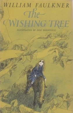 The Wishing Tree by William Faulkner