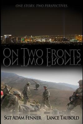 On Two Fronts by Adam Fenner, Lance Taubold