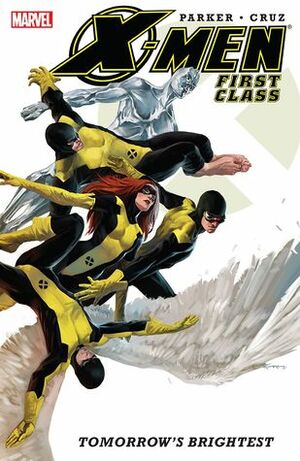 X-Men: First Class - Tomorrow's Brightest by Paul Smith, Jeff Parker, Roger Cruz