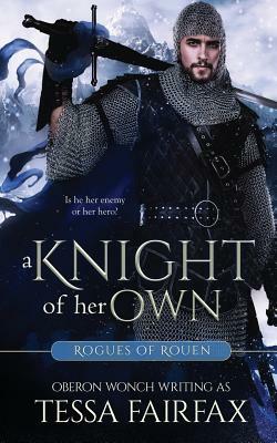 A Knight of Her Own by Tessa Fairfax