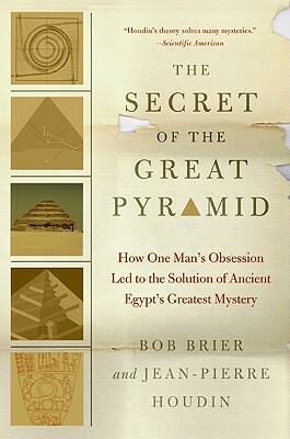 The Secret of the Great Pyramid by Bob Brier