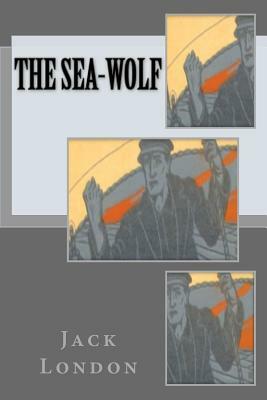 The Sea-Wolf by Jack London