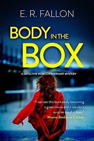 Body in the Box by E.R. Fallon