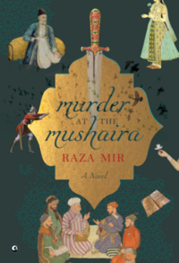 Murder at the Mushaira by Raza Mir