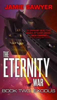 The Eternity War: Exodus by Jamie Sawyer