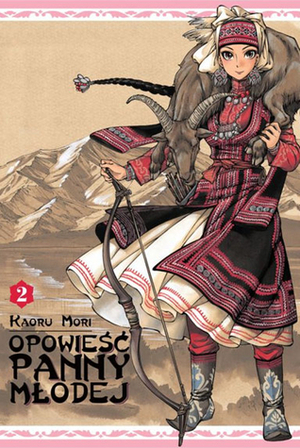 Opowieść Panny Młodej, tom 2 by Kaoru Mori