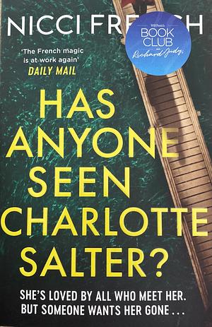 Has Anyone Seen Charlotte Salter? by Nicci French